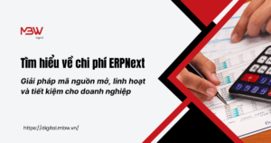 tim-hieu-ve-chi-phi-erpnext-giai-phap-ma-nguon-mo-linh-hoat-va-tiet-kiem-cho-doanh-nghiep