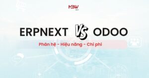 So sánh toàn diện giữa ERPNext và Odoo phân hệ, hiệu năng, chi phí